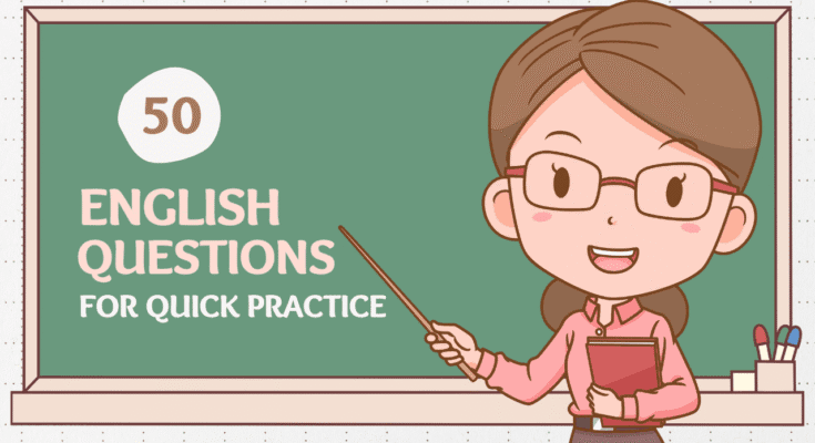 50 Easy English Questions with Answers for Quick Practice