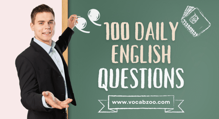 100 English Questions for Daily Conversations